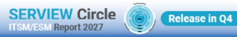 Graphic: Mobil SERVIEW Circle ITSM/ESM Report 2027